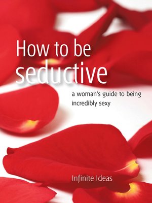 cover image of How to be Seductive